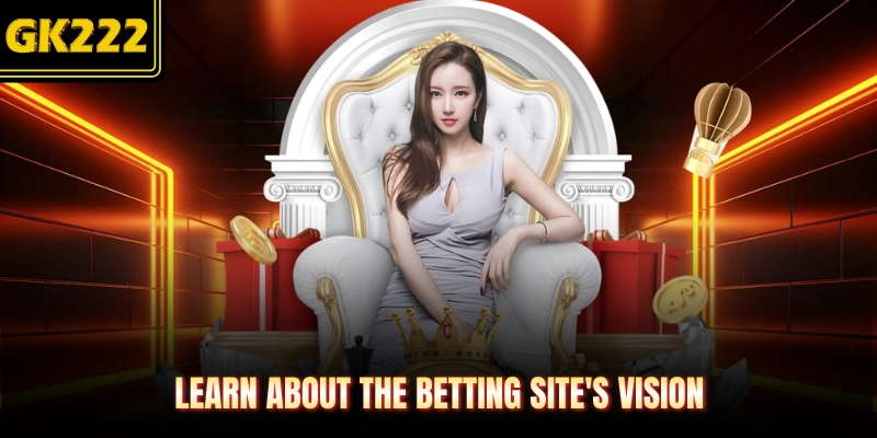 Learn about the betting site's vision
