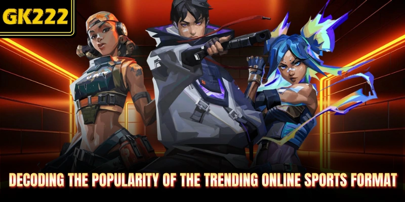 Decoding the popularity of the trending online sports format 