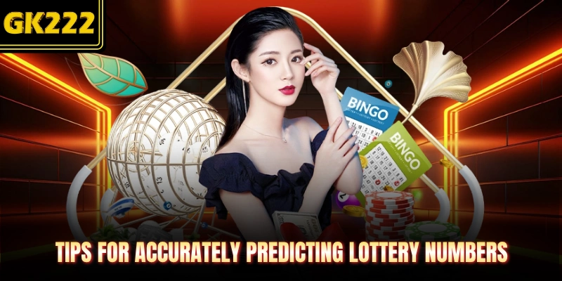 Tips for accurately predicting lottery numbers